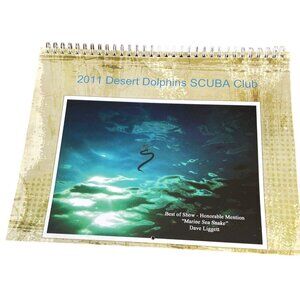 2011 Desert Dolphins SCUBA Club Calendar Marine Sea Snake by Dave Liggett